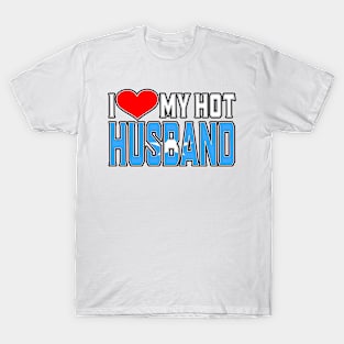 I Love My Hot SomalI Love My Hot Husband T-Shirt